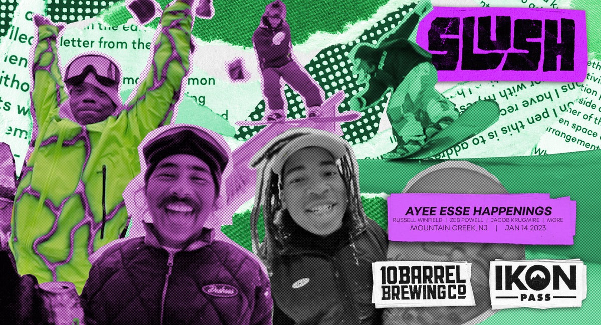 Ayee Esse Mountain Creek Slush Magazine