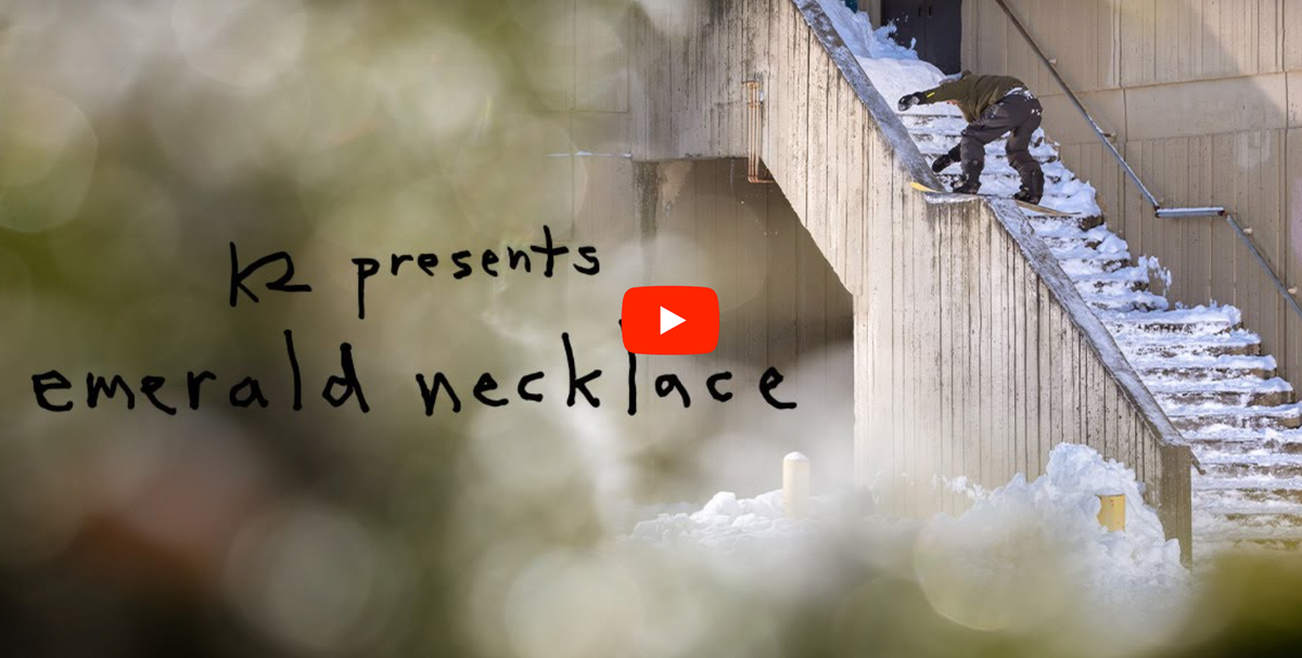 Emerald Necklace — K2 Snowboarding Slush Magazine