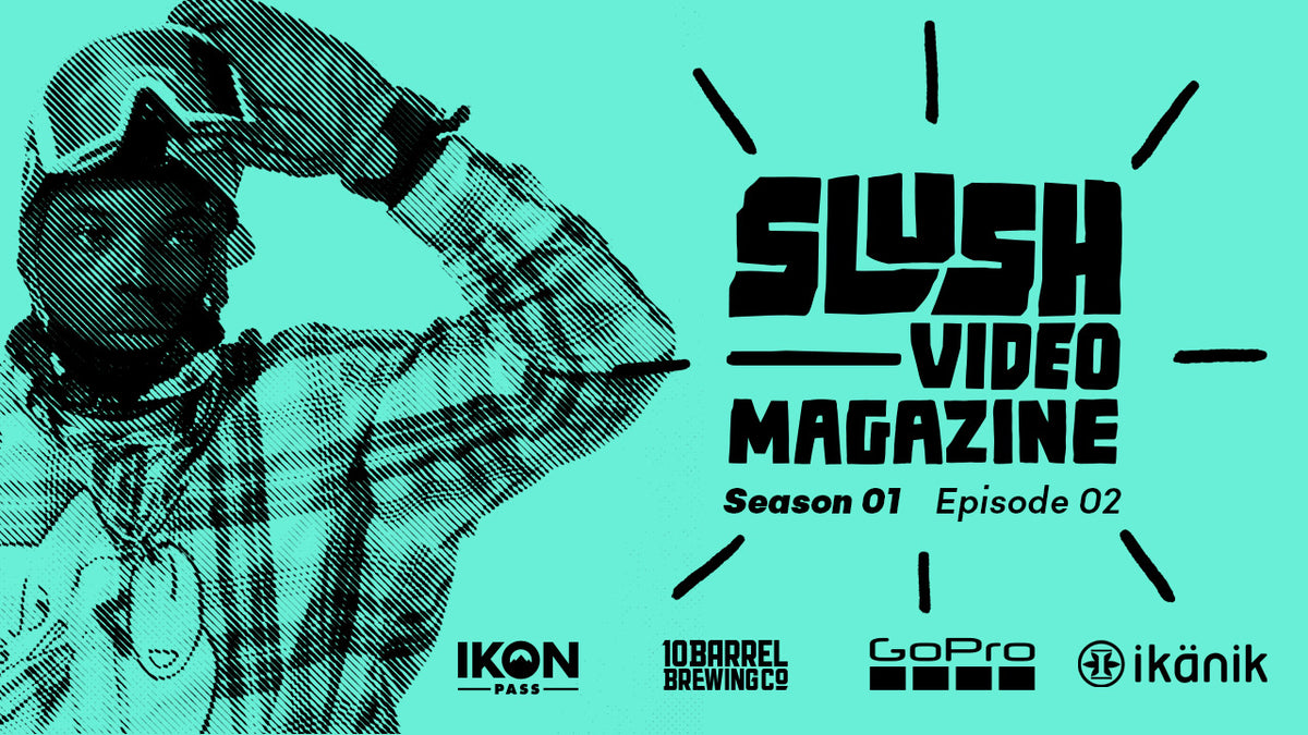 Slush Video Magazine—Season 1, Episode 2 – Slush Magazine