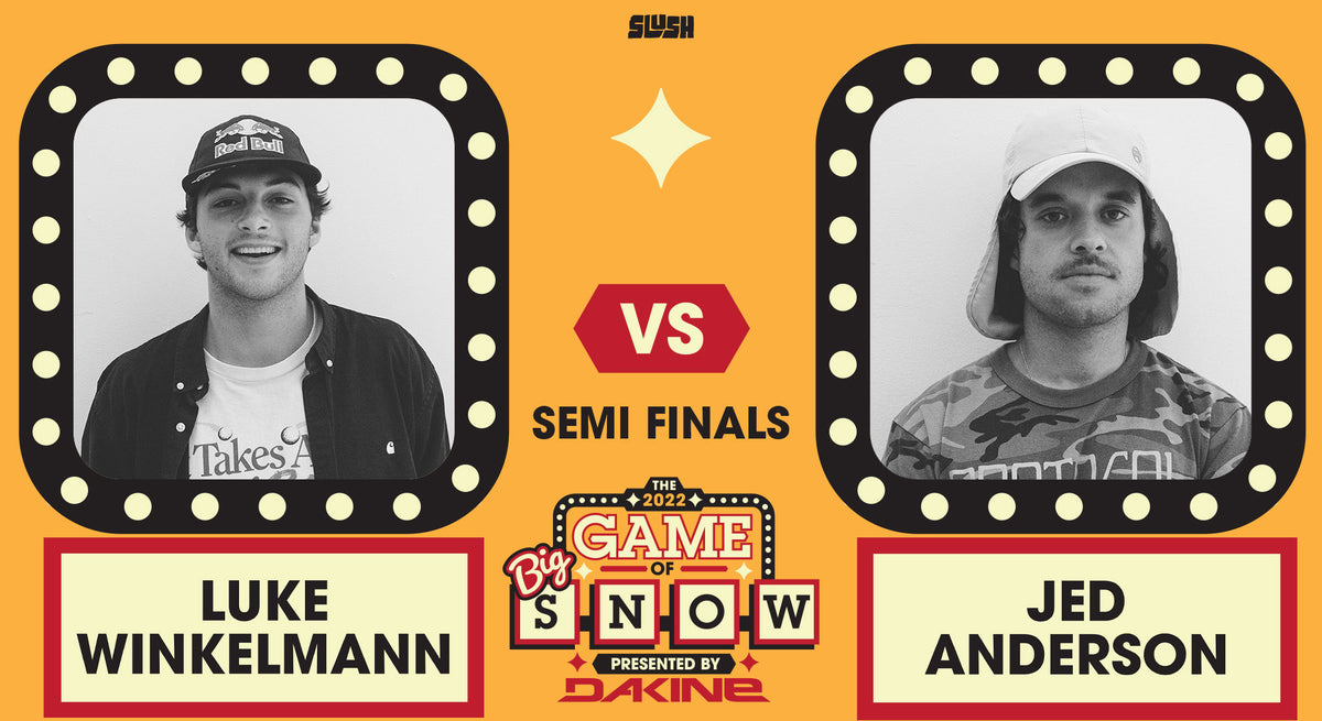 WINKELMANN VS. ANDERSON IN SEMIFINALS—2022 GAME OF BIG SNOW PRESENTED