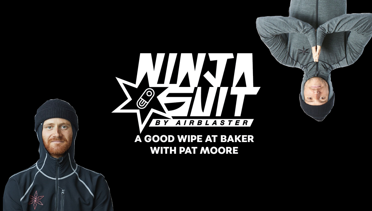 A GOOD WIPE AT BAKER with Pat Moore & Ninja Suits – Slush Magazine