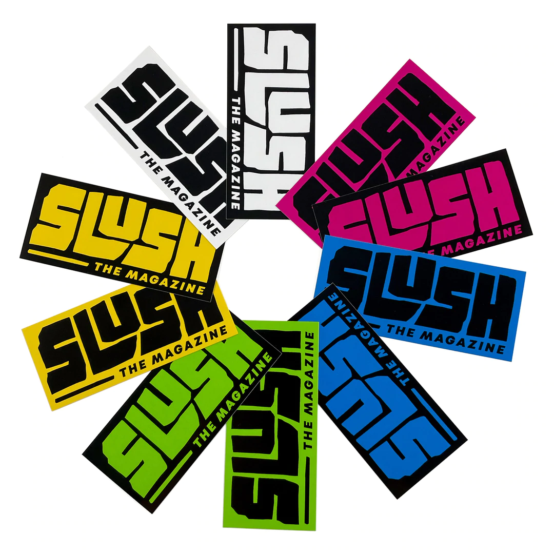Slush Sticker Slush The Magazine – Slush Magazine